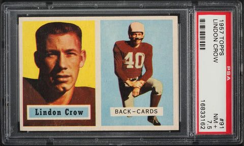 1957 Topps FB Card # 91 Lindon Crow Chicago Cardinals PSA 7.5 NRMT+ (MGD2)