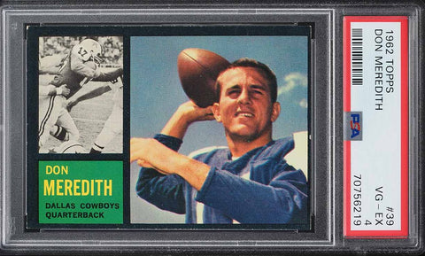 1962 Topps FB Card # 39 Don Meredith Dallas Cowboys HOF SHORT PRINT PSA 4 VGEX (MGD2)