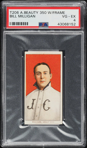 1909-11 T206 Bill Milligan AMERICAN BEAUTY 350/25 PSA 4 VGEX PWCC-S (MGD2)