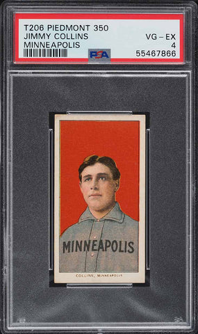 1909-11 T206 Jimmy Collins MINNEAPOLIS HOF, PIEDMONT 350/25 PSA 4 VGEX PWCC-E (MGD2)