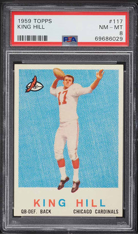 1959 Topps FB Card #117 King Hill Chicago Cardinals ROOKIE RC PSA 8 NM-MT (MGD2)