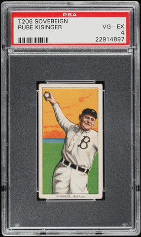 1909-11 T206 Rube Kisinger Buffalo,  SOVEREIGN PSA 4 VGEX (MGD2)