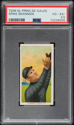 1909-11 T206 Spike Shannon Kansas City, EL PRINCIPE DE GALES PSA 4.5 VGEX+ (MGD2)