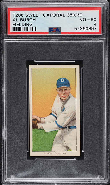 1909-11 T206 Al Burch FIELDING, SWEET CAPORAL 350/30 PSA 4 VGEX (MGD2)