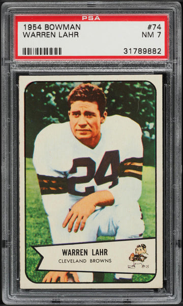 1954 Bowman FB Card # 74 Warren Lahr Cleveland Browns ROOKIE RC SP PSA 7 NRMT (MGD2)