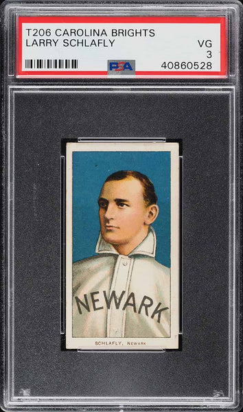 1909-11 T206 Larry Schlafly Newark, CAROLINA BRIGHTS PSA 3 VG PWCC-S (MGD2)