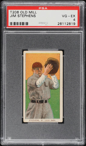 1909-11 T206 Jim Stephens St. Louis, OLD MILL PSA 4 VGEX (MGD2)