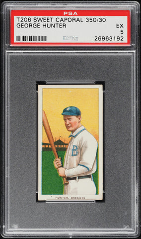 1909-11 T206 George Hunter Brooklyn, SWEET CAPORAL 350/30 PSA 5 EX PWCC-A (MGD2)