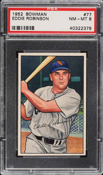 1952 Bowman BB Card # 77 Eddie Robinson Chicago White Sox PSA 8 NM-MT (MGD2)