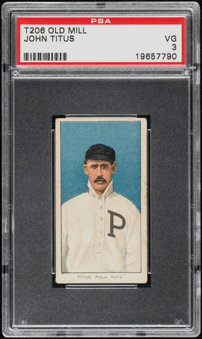 1909-11 T206 John Titus Philadelphia, OLD MILL PSA 3 VG PWCC-A (MGD2)