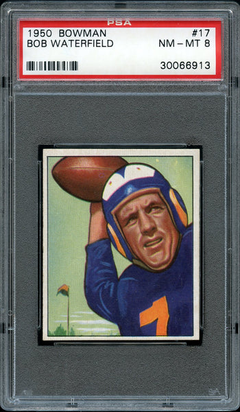 1950 Bowman FB Card # 17 Bob Waterfield Los Angeles Rams HOF PSA NM-MT 8 (MGD2)