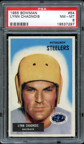 1955 Bowman FB Card # 54 Lynn Chandnois Pittsburgh Steelers PSA NM-MT 8 (MGD2)