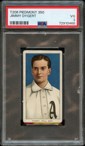 1909-11 T206 Jimmy Dygert PHILADELPHIA, PIEDMONT 350/25 PSA VG 3 (MGD2)