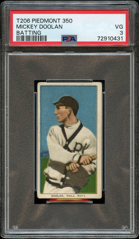 1909-11 T206 Mickey Doolan BATTING, PIEDMONT 350/25 PSA VG 3 (MGD2)