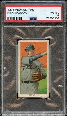 1909-11 T206 Nick Maddox PITTSBURGH, PIEDMONT 350/25 PSA VG-EX 4 (MGD2)