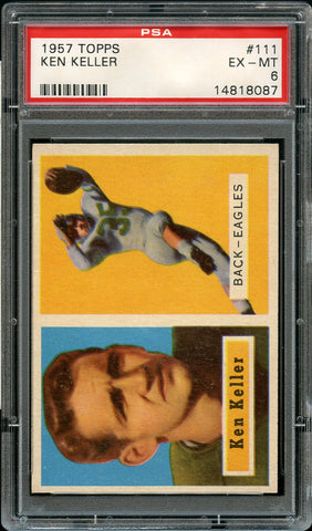 1957 Topps FB Card #111 Ken Keller Philadelphia Eagles ROOKIE RC PSA EX-MT 6 (MGD2)