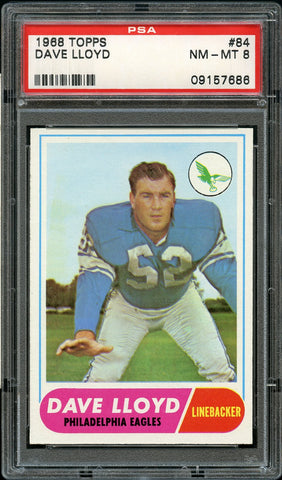 1968 Topps FB Card # 84 Dave Lloyd Philadelphia Eagles PSA NM-MT 8 (MGD2)