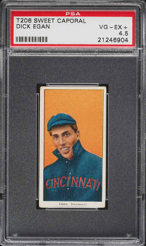 1909-11 T206 Dick Egan Cincinnati, SWEET CAPORAL 350/30 PSA 4.5 VGEX+ (MGD2)