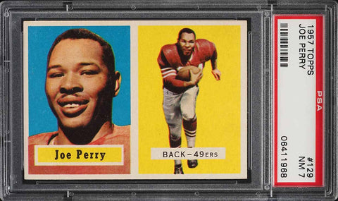 1957 Topps FB Card #129 Joe Perry San Francisco 49ers HOF PSA 7 NRMT (MGD2)