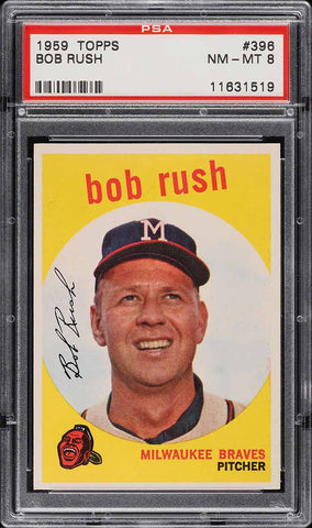 1959 Topps BB Card #396 Bob Rush Milwaukee Braves PSA 8 NM-MT (MGD2)