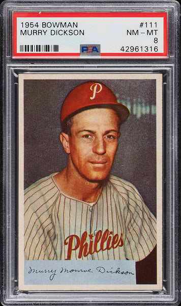 1954 Bowman BB Card #111 Murry Dickson Philadelphia Phillies PSA 8 NM-MT (MGD2)