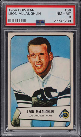 1954 Bowman FB Card # 56 Leon McLaughlin Los Angeles Rams ROOKIE RC PSA 8 NM-MT (MGD2)