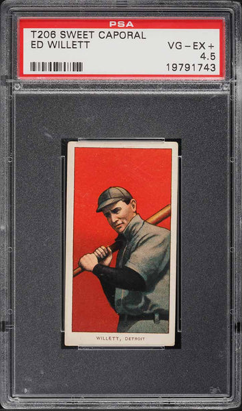 1909-11 T206 Ed Willett Detroit, SWEET CAPORAL 350/30 PSA 4.5 VGEX+ (MGD2)