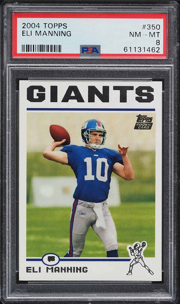 2004 Topps FB Card #350 Eli Manning New York Giants ROOKIE RC PSA 8 NM-MT (MGD2)