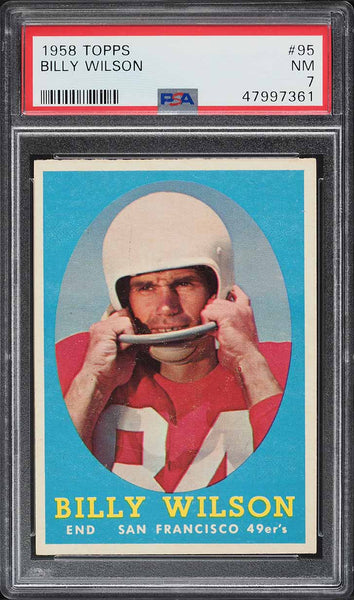 1958 Topps FB Card # 95 Billy Wilson San Francisco 49ers PSA 7 NRMT (MGD2)