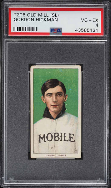 1909-11 T206 Gordon Hickman SOUTHERN LEAGUER, OLD MILL PSA 4 VGEX (MGD2)