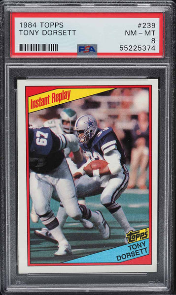 1984 Topps FB Card #239 Tony Dorsett Dallas Cowboys INSTANT REPLAY PSA 8 NM-MT (MGD2)