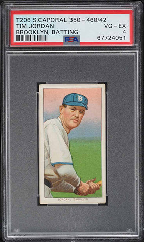 1909-11 T206 Tim Jordan BROOKLYN, BATTING, SWEET CAPORAL 350-460/42 PSA 4 VGEX (MGD2)