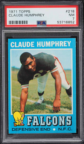 1971 Topps FB Card #218 Claude Humphrey Atlanta Falcons HOF PSA 7 NRMT (MGD2)