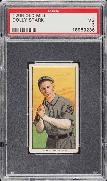 1909-11 T206 Dolly Stark, OLD MILL, SOUTHERN LEAGUER PSA 3 VG PWCC-E (MGD2)