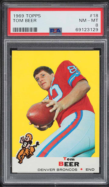 1969 Topps FB Card # 18 Tom Beer Denver Broncos PSA 8 NM-MT (MGD2)