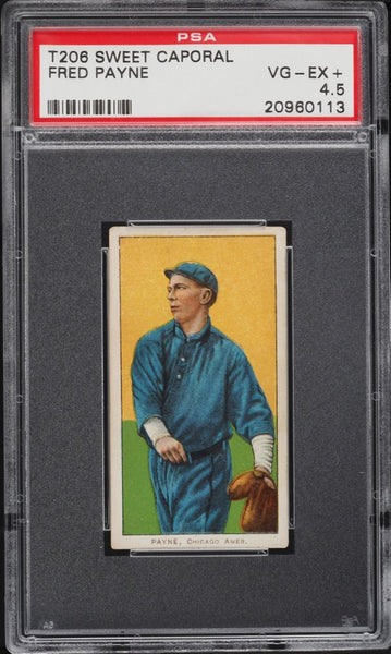 1909-11 T206 Fred Payne Chicago, SWEET CAPORAL 350-460/42 PSA 4.5 VGEX+ (MGD2)