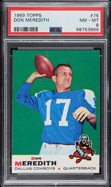 1969 Topps FB Card # 75 Don Meredith Dallas Cowboys HOF PSA 8 NM-MT (MGD2)