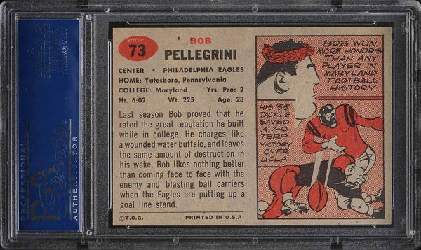 1957 Topps FB Card # 73 Bob Pellegrini Philadelphia Eagles HOF PSA 8 NM-MT (MGD2)