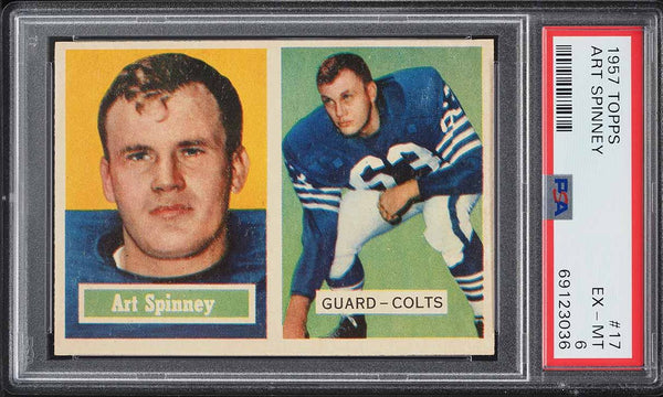 1957 Topps FB Card # 17 Art Spinney Baltimore Colts PSA 6 EXMT (MGD2)