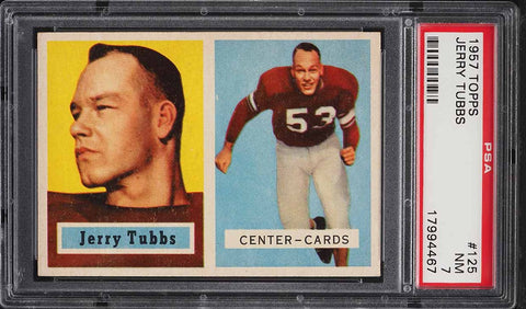 1957 Topps FB Card #125 Jerry Tubbs Chicago Cardinals ROOKIE RC HOF PSA 7 NRMT (MGD2)