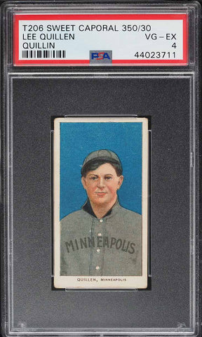 1909-11 T206 Lee Quillen Minneapolis, QUILLIN, SWEET CAPORAL 350/30 PSA 4 VGEX (MGD2)