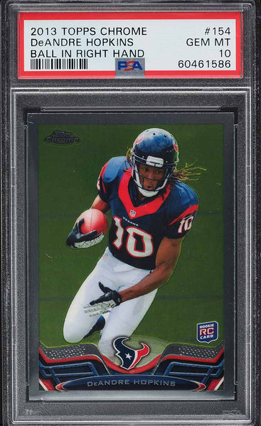 2013 Topps Chrome FB Card #154 DeAndre Hopkins ROOKIE RC PSA 10 GEM MINT (MGD2)