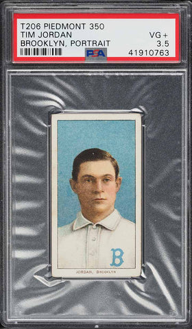 1909-11 T206 Tim Jordan BROOKLYN, PORTRAIT, PIEDMONT 350/25 PSA 3.5 VG+ (MGD2)