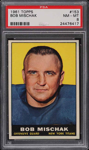 1961 Topps FB Card #153 Bob Mischak New York Titans ROOKIE RC PSA 8 NM-MT (MGD2)