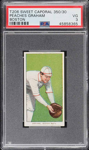 1909-11 T206 Peaches Graham BOSTON, SWEET CAPORAL 350/30 PSA 3 VG (MGD2)