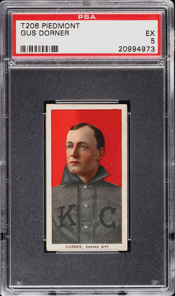 1909-11 T206 Gus Dorner Kansas City, PIEDMONT 350/25 PSA 5 EX PWCC-A (MGD2)