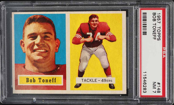 1957 Topps FB Card #148 Bob Toneff San Francisco 49ers PSA 7 NRMT (MGD2)