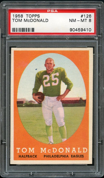 1958 Topps FB Card #126 Tommy McDonald Philadelphia Eagles HOF PSA NM-MT 8 (MGD2)