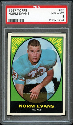 1967 Topps FB Card # 85 Norm Evans Miami Dolphins PSA NM-MT 8 (MGD2)