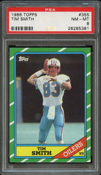 1986 Topps FB Card #355 Tim Smith Houston Oilers PSA NM-MT 8 (MGD2)